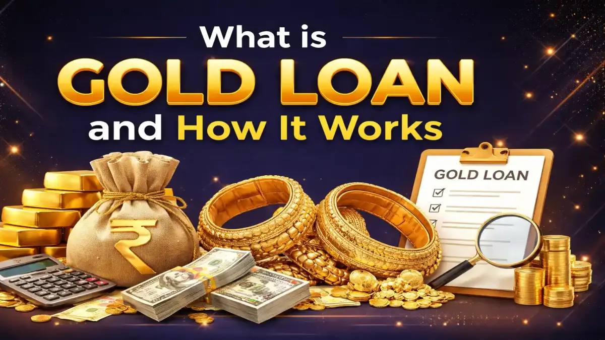 What is Gold Loan and How It Works